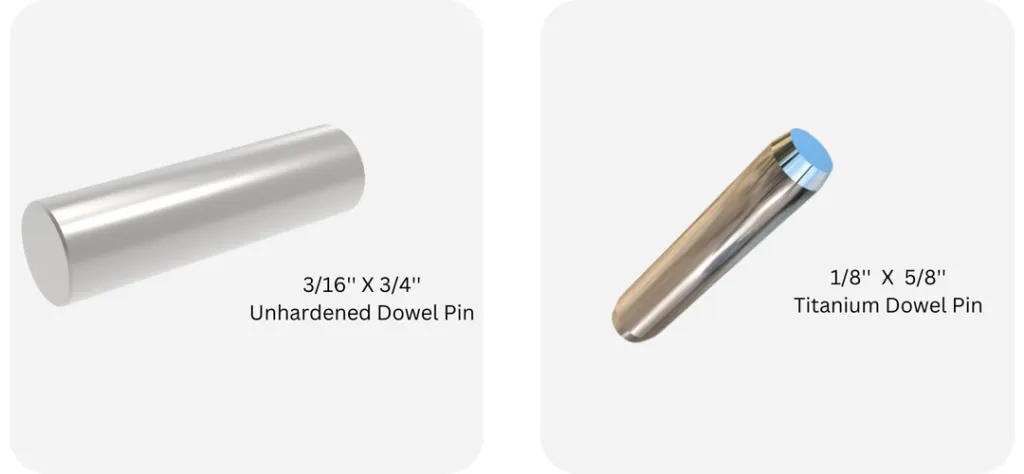 Unhardened Dowel Pin next to a Titanium Dowel Pin